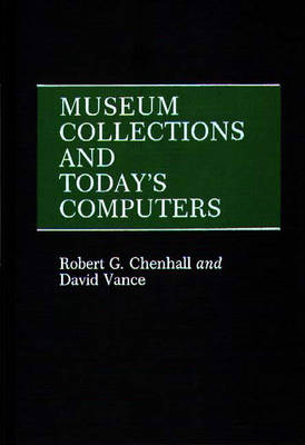 Museum Collections and Today's Computers - David Vance