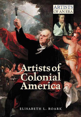 Artists of Colonial America - Elisabeth Roark