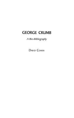 George Crumb - David Cohen