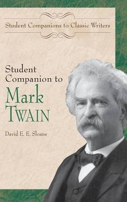 Student Companion to Mark Twain - David E. Sloane
