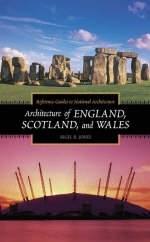 Architecture of England, Scotland, and Wales - Nigel R. Jones