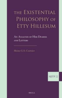 The Existential Philosophy of Etty Hillesum - Meins G. S. Coetsier