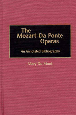The Mozart-Da Ponte Operas - Mary Du Mont