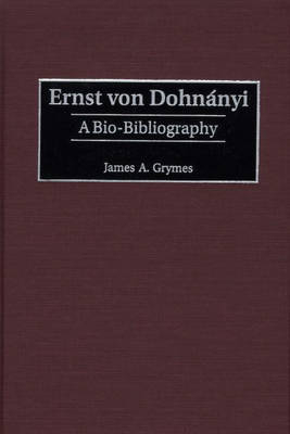 Ernst von Dohnányi - James A. Grymes