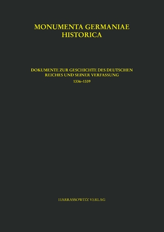 Dokumente zur Geschichte des Deutschen Reiches und seiner Verfassung (1336-1339)
