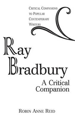 Ray Bradbury - Robin Anne Reid