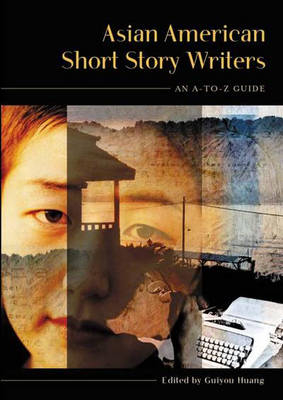 Asian American Short Story Writers - Guiyou Huang