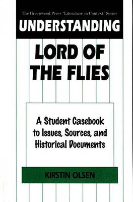 Understanding Lord of the Flies - Kirstin Olsen