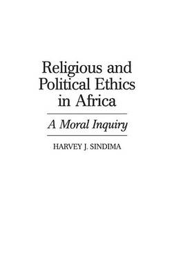 Religious and Political Ethics in Africa - Harvey J. Sindima