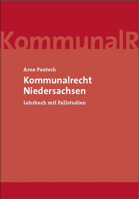 Kommunalrecht Niedersachsen - Arne Pautsch