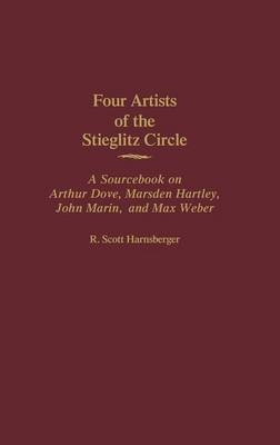 Four Artists of the Stieglitz Circle - R. Scott Harnsberger