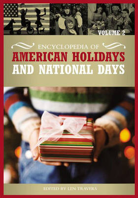 Encyclopedia of American Holidays and National Days - Len Travers