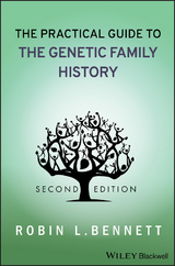 Practical Guide to the Genetic Family History -  Robin L. Bennett