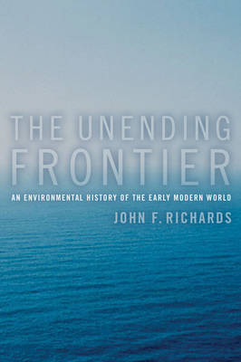 The Unending Frontier - John F. Richards