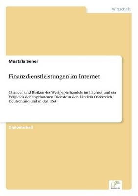 Finanzdienstleistungen im Internet - Mustafa Sener