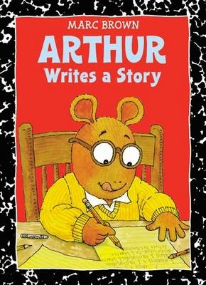 Arthur Writes A Story - Marc Brown