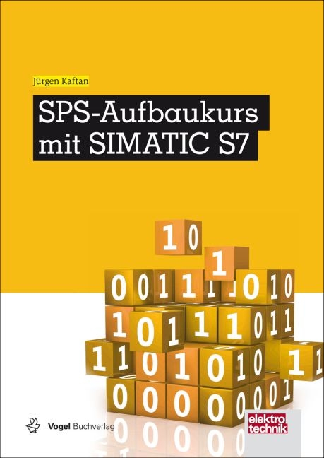 SPS-Aufbaukurs mit SIMATIC S7 - Jürgen Kaftan
