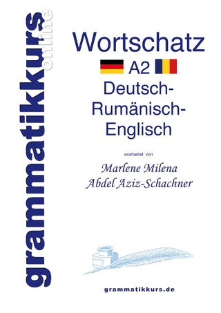 Wörterbuch Deutsch - Rumänisch - Englisch Niveau A2 - Marlene Milena Abdel Aziz-Schachner