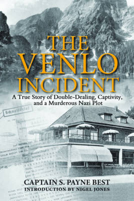 The Venlo Incident - S. Payne Best