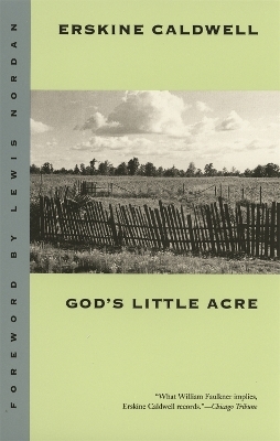 God's Little Acre - Erskine Caldwell