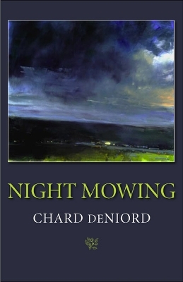 Night Mowing - Chard DeNiord