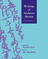 Writings of Nichiren Shonin Doctrine 3 - Nichiren; Jay Sakashita