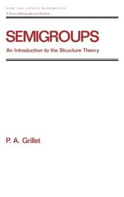 Semigroups - Pierre A. Grillet
