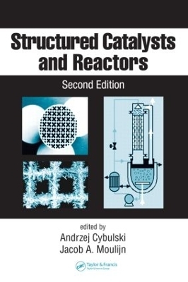 Structured Catalysts and Reactors - Andrzej Cybulski; Jacob A. Moulijn