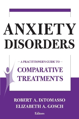 Comparative Treatments of Anxiety Disorders - Robert DiTomasso