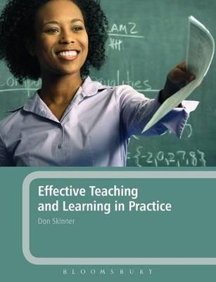 Effective Teaching and Learning in Practice - Don Skinner