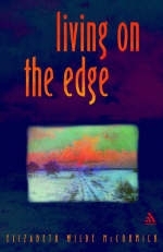 Living on the Edge - Elizabeth Wilde McCormick