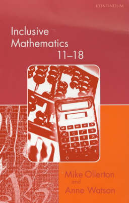 Inclusive Mathematics 11-18 - Mike Ollerton; Anne Watson