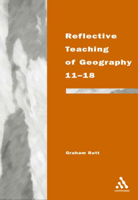 Reflective Teaching of Geography 11-18 - Dr Graham Butt