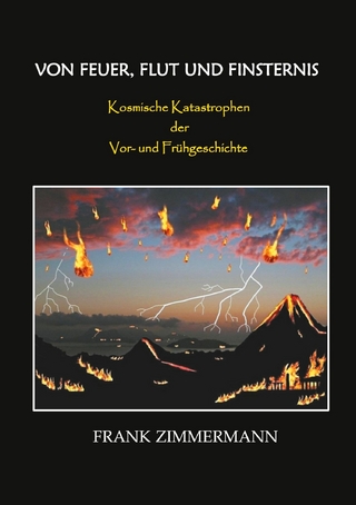 Von Feuer, Flut und Finsternis - Frank Zimmermann