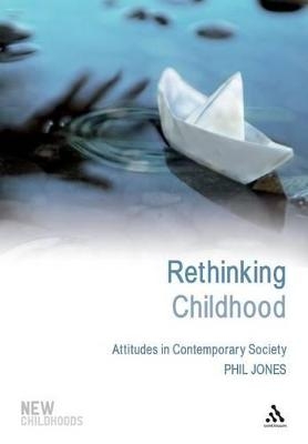 Rethinking Childhood - Dr Phil Jones