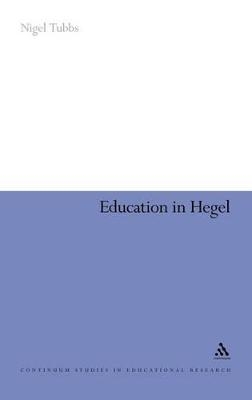Education in Hegel - Nigel Tubbs