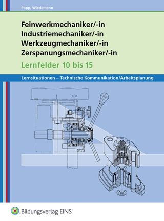Metalltechnik - Lernsituationen, Technische Kommunikation, Arbeitsplanung - Siegfried Popp; Christian Wiedemann