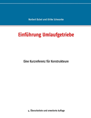 Einführung Umlaufgetriebe - Norbert Babel; Ulrike Schwanke
