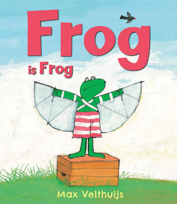 Frog is Frog - Max Velthuijs
