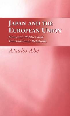 Japan and the European Union - Atsuko Abe