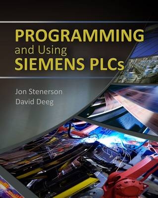 Programming and Using Siemens PLCs - Jon Stenerson,  Deeg