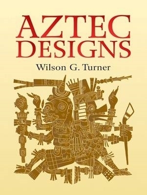 Aztec Designs - Wilson G Turner