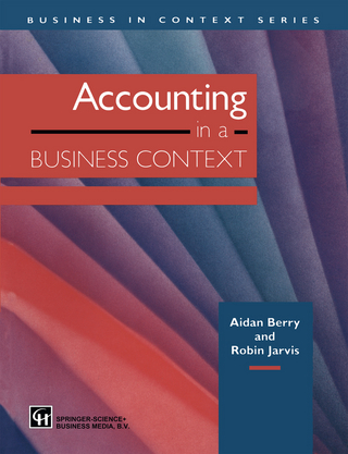 Accounting in a Business Context - AIDAN BERRY and ROBIN JARVIS