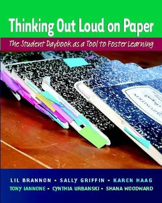 Thinking Out Loud on Paper - Lil Brannon; Sally Griffin; Karen Haag; Anthony Iannone; Cynthia Urbanski