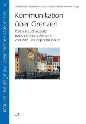 Kommunikation über Grenzen - Lisa Bicknell; Benjamin Conrad; Hans-Christian Petersen