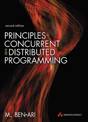 Principles of Concurrent and Distributed Programming - M. Ben-Ari