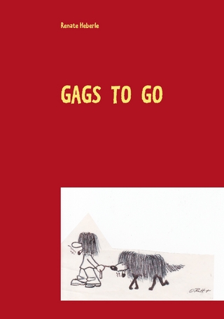 Gags to go - Renate Heberle