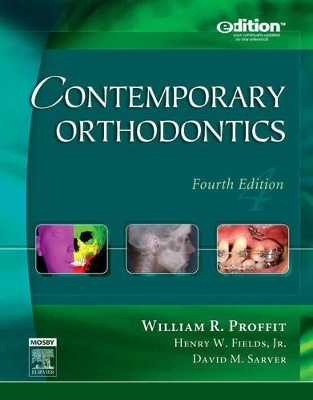 Contemporary Orthodontics E-dition - William R. Proffit, Henry W. Fields, David M. Sarver