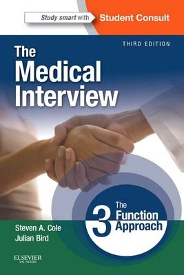 The Medical Interview - Steven A. Cole, Julian Bird