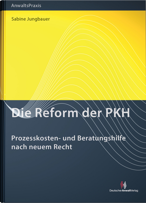 Die Reform der PKH - Sabine Jungbauer